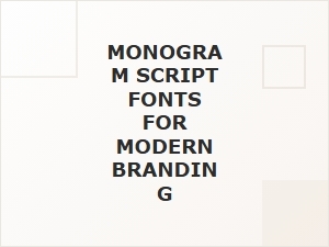 Monogram Script Fonts for Timeless Branding