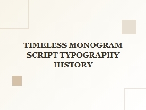 Timeless Monogram Scripts: an Elegant History