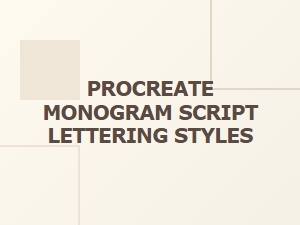 Procreate Monogram Script Lettering Fonts
