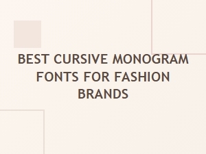 Cursive Monogram Fonts for Fashion Brands